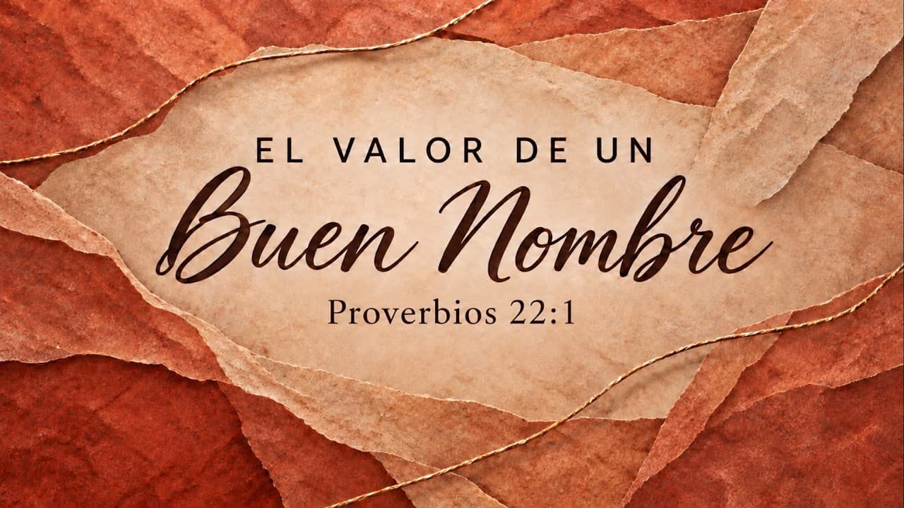 El Valor De Un Buen Nombre Pastor Luis Parada